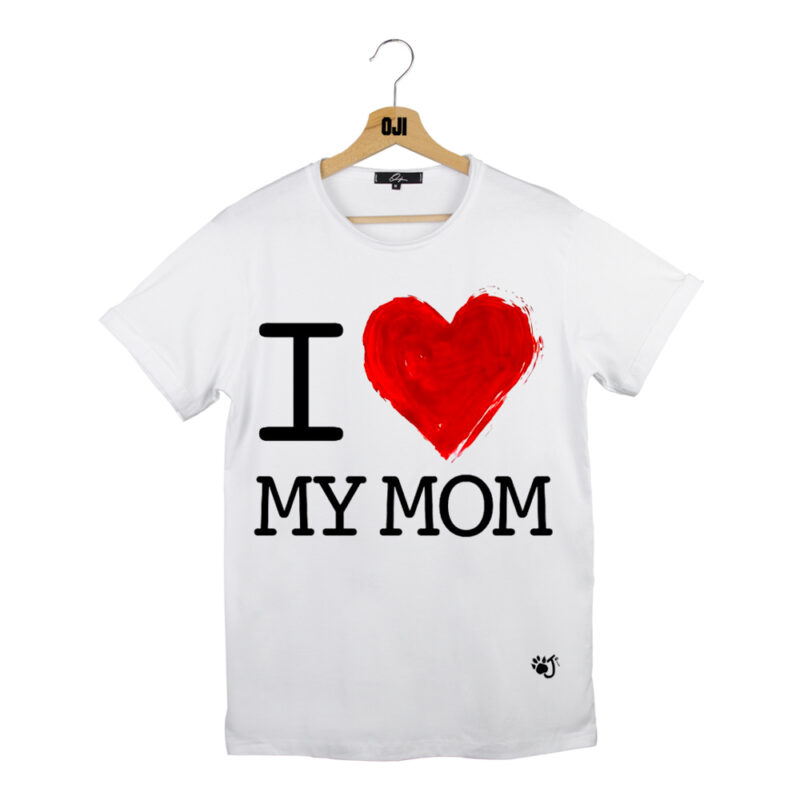 I LOVE MY MOM